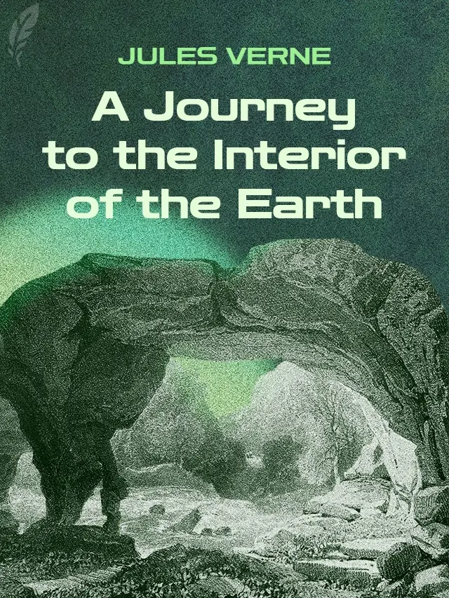 A Journey into the Interior of the Earth book cover
