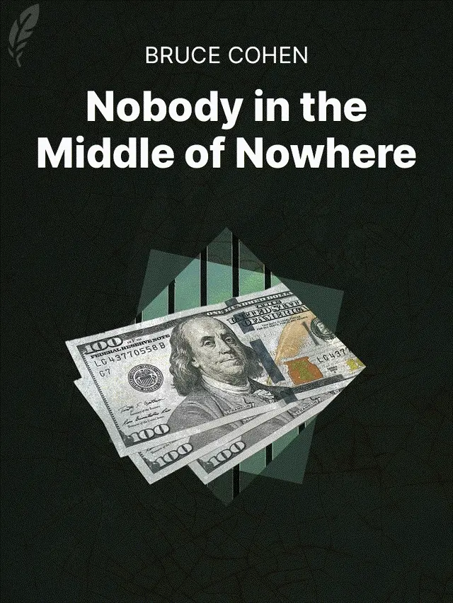 Nobody in the Middle of Nowhere by Bruce Cohen designed by Fabuly - Free Classic Audiobooks App