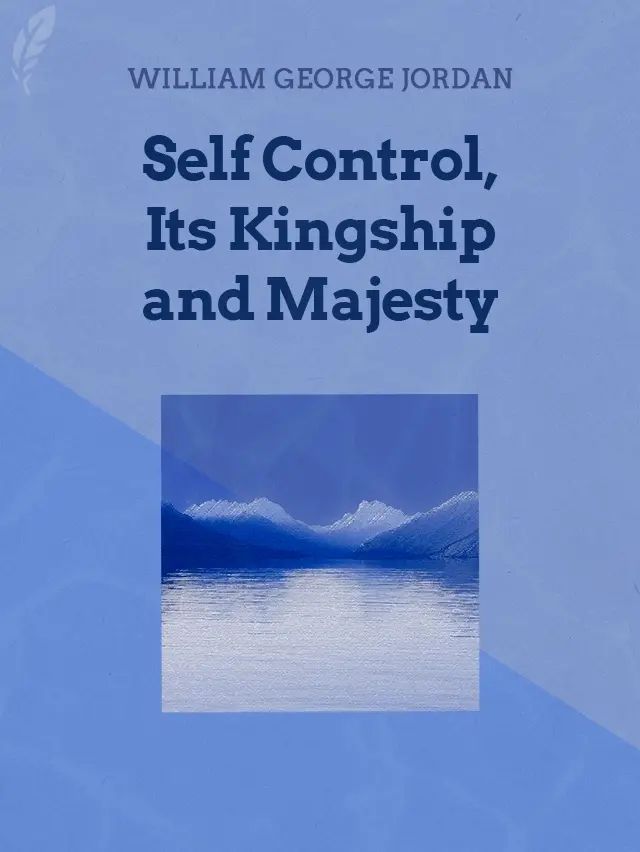 Self-Control, Its Kingship and Majesty book cover