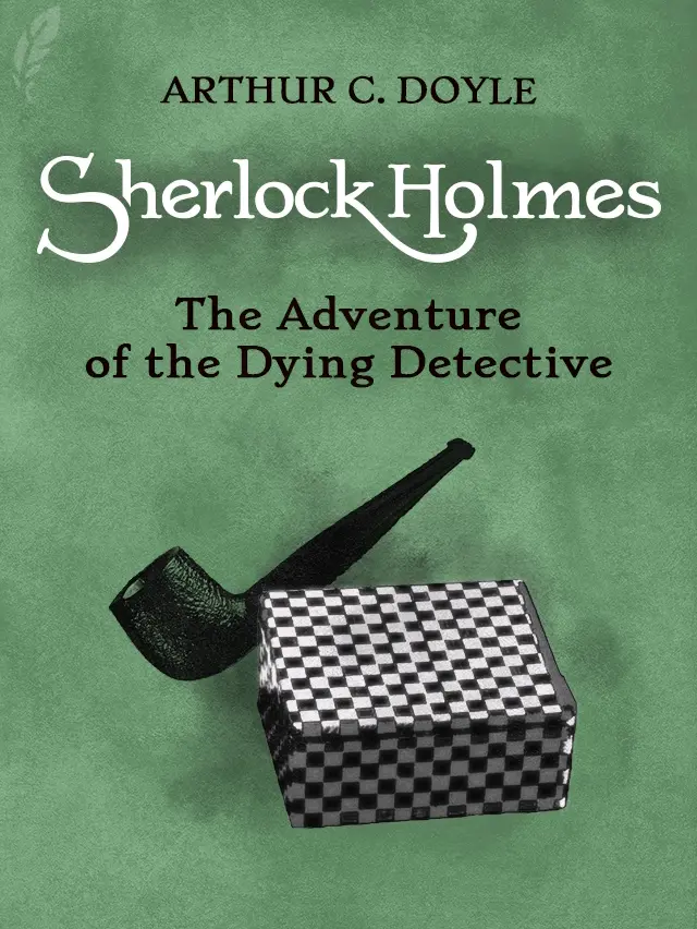 The Adventure of the Dying Detective book cover