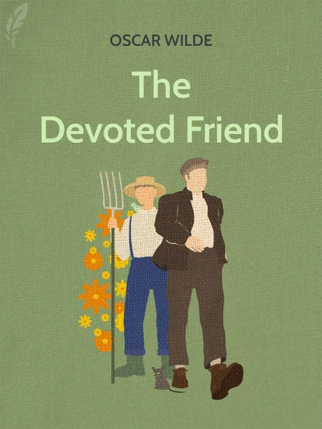 The Devoted Friend by Oscar Wilde designed by Fabuly - Free Classic Audiobooks App