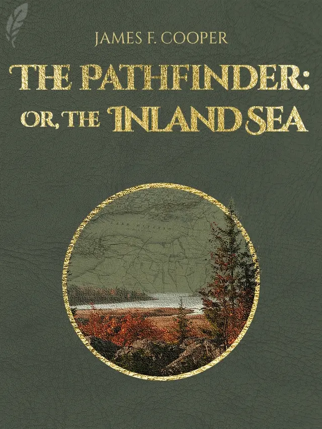 The Pathfinder; Or, The Inland Sea book cover