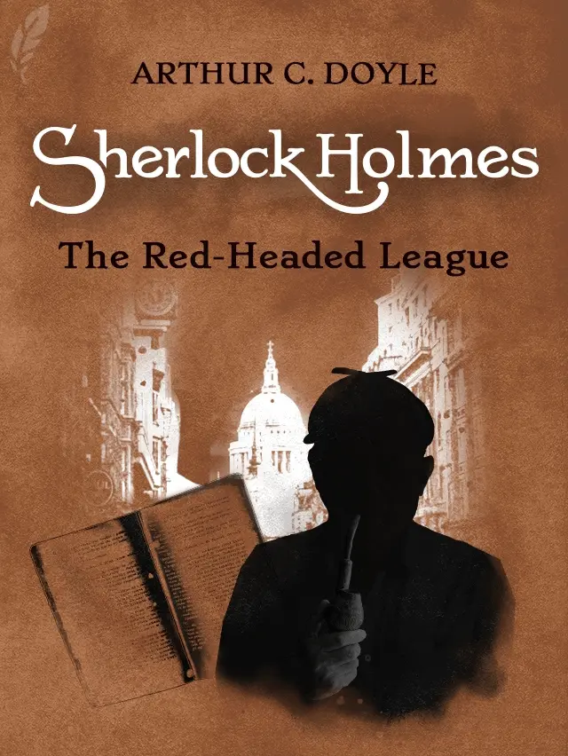 The Red-Headed League by Arthur Conan Doyle designed by Fabuly - Free Classic Audiobooks App
